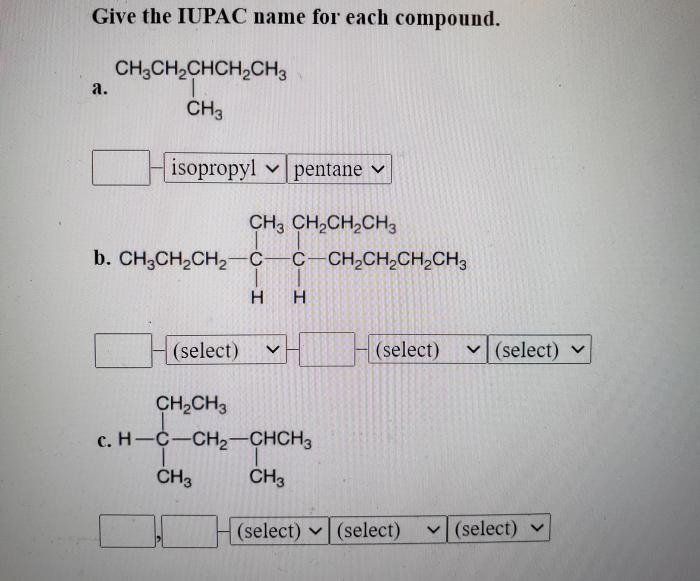 Give the iupac name for each compound